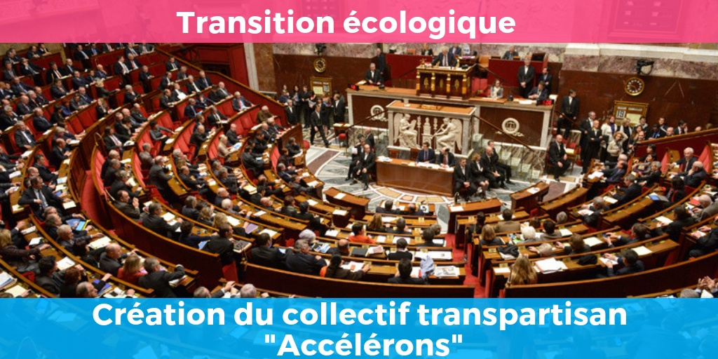 Création du collectif transpartisan « Accélérons » pour un sursaut écologique.